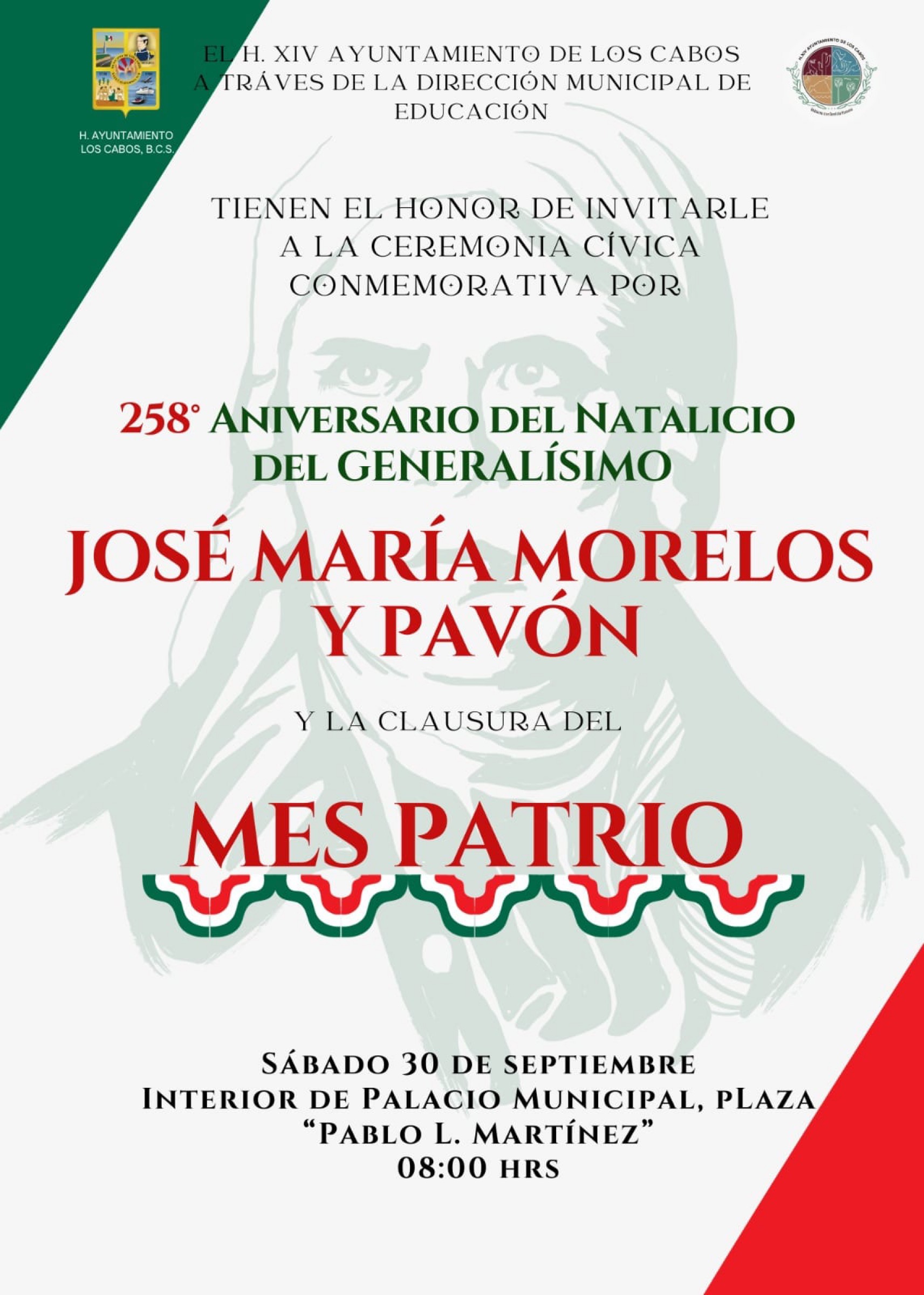 Clausuran mañana festividades del Mes Patrio en Los Cabos, conmemorarán el 258º Aniversario del Natalicio de José María Morelos y Pavón