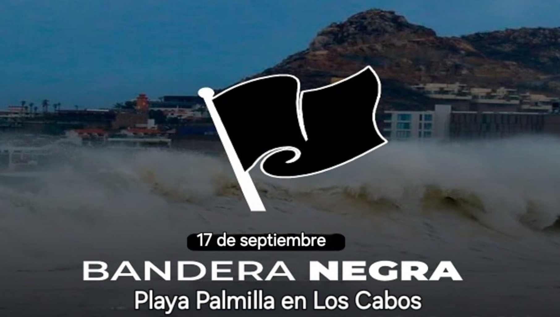 Izan bandera negra en playas de Los Cabos, tras el paso de la tormenta tropical que dejó deslavamientos y considerable salinidad